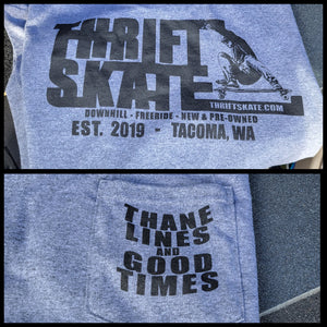 Thrift Skate - Thane Lines and Good Times pocket tee